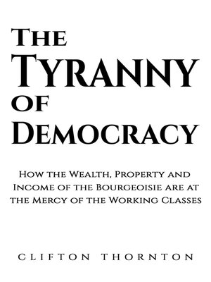 cover image of The Tyranny of Democracy